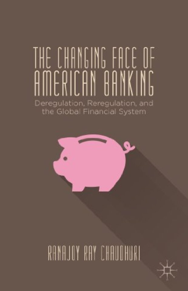 The Changing Face of American Banking
