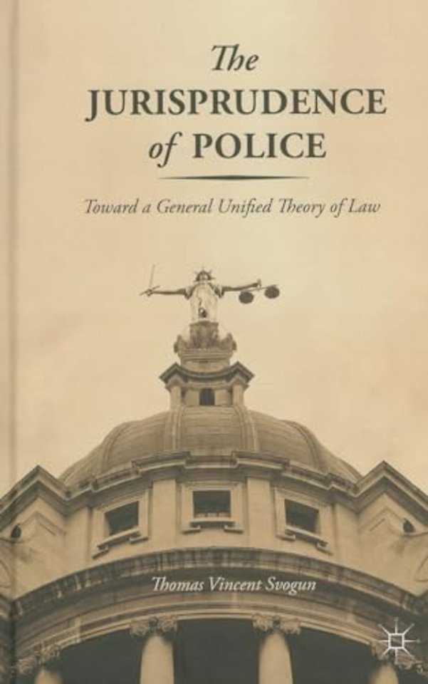 The Jurisprudence of Police
