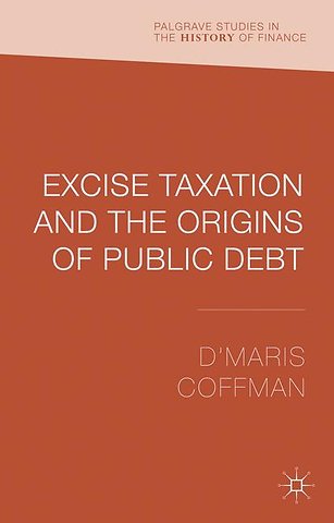 Excise Taxation and the Origins of Public Debt