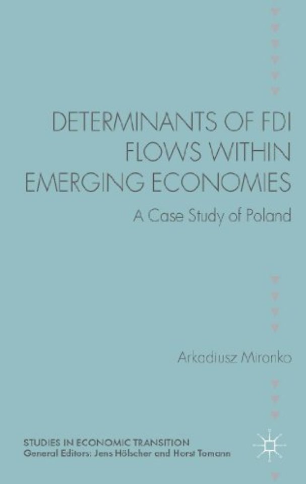 Determinants of FDI Flows within Emerging Economies