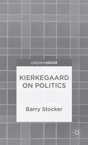 Kierkegaard on Politics