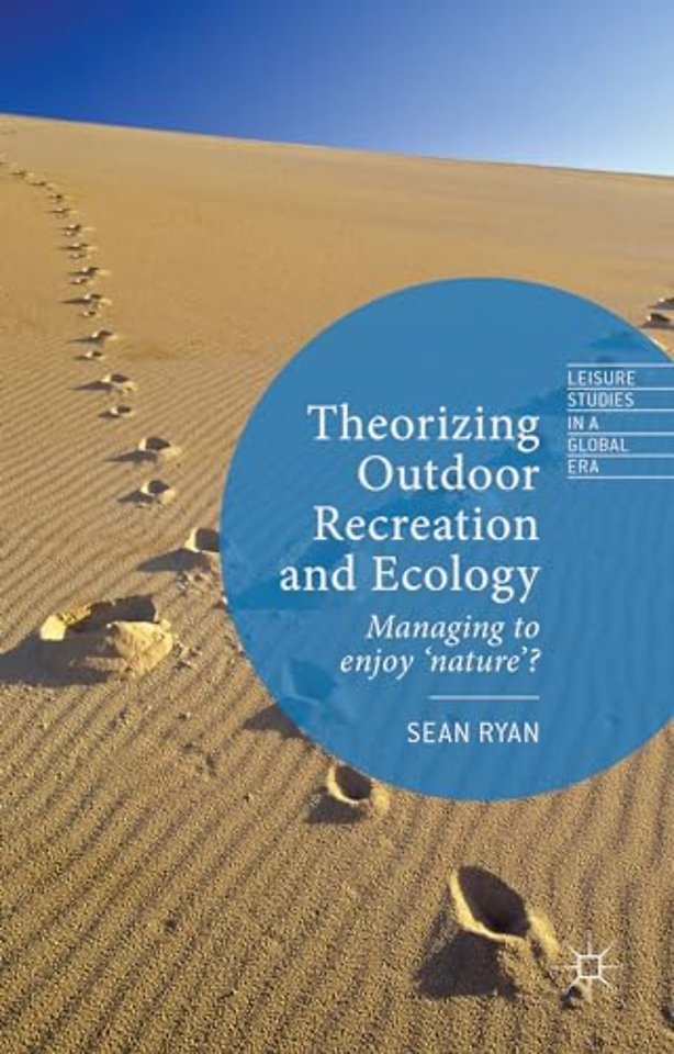 Theorizing Outdoor Recreation and Ecology