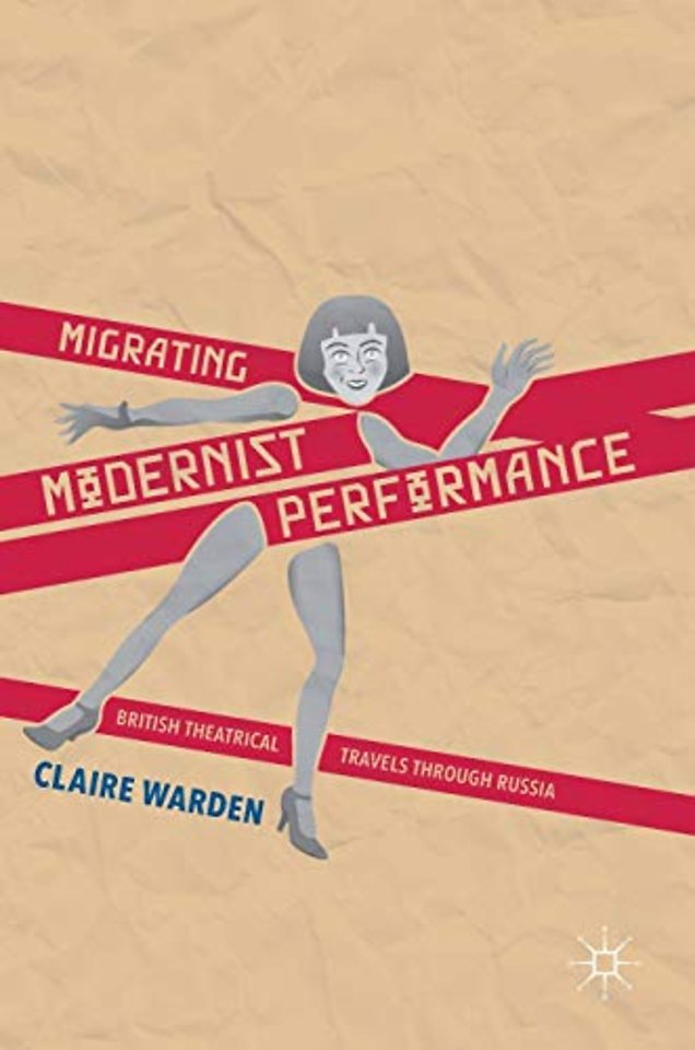 Migrating Modernist Performance