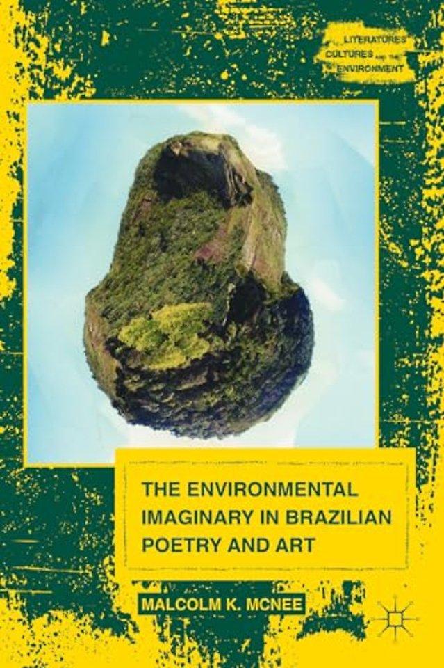 The Environmental Imaginary in Brazilian Poetry and Art