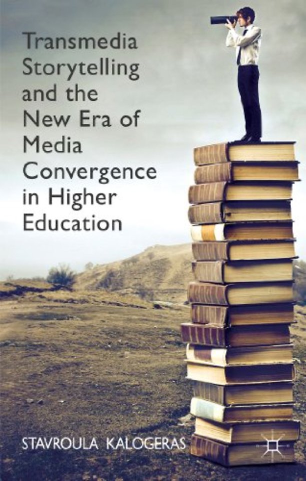 Transmedia Storytelling and the New Era of Media Convergence in Higher Education
