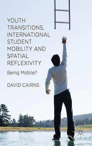 Youth Transitions, International Student Mobility and Spatial Reflexivity