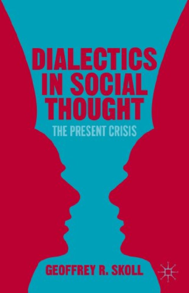 Dialectics in Social Thought