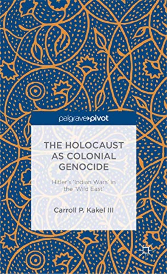 The Holocaust as Colonial Genocide