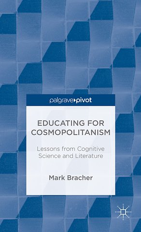 Educating for Cosmopolitanism: Lessons from Cognitive Science and Literature