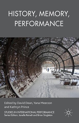 History, Memory, Performance