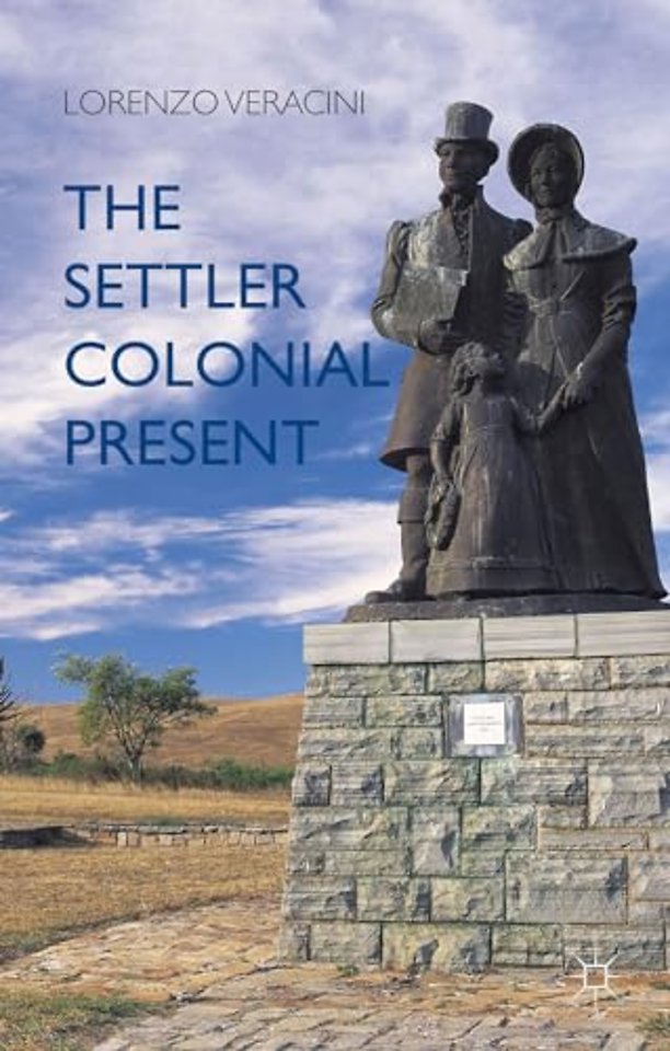 The Settler Colonial Present