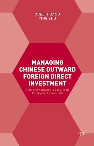 Managing Chinese Outward Foreign Direct Investment