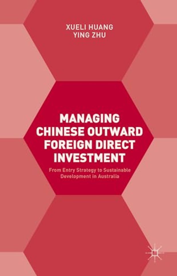 Managing Chinese Outward Foreign Direct Investment