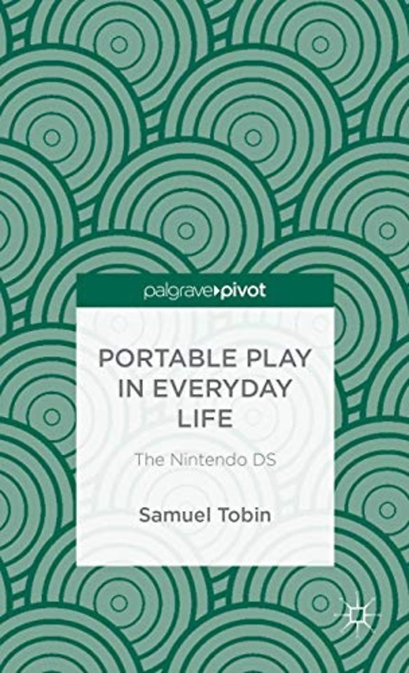 Portable Play in Everyday Life: The Nintendo DS