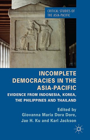 Incomplete Democracies in the Asia-Pacific
