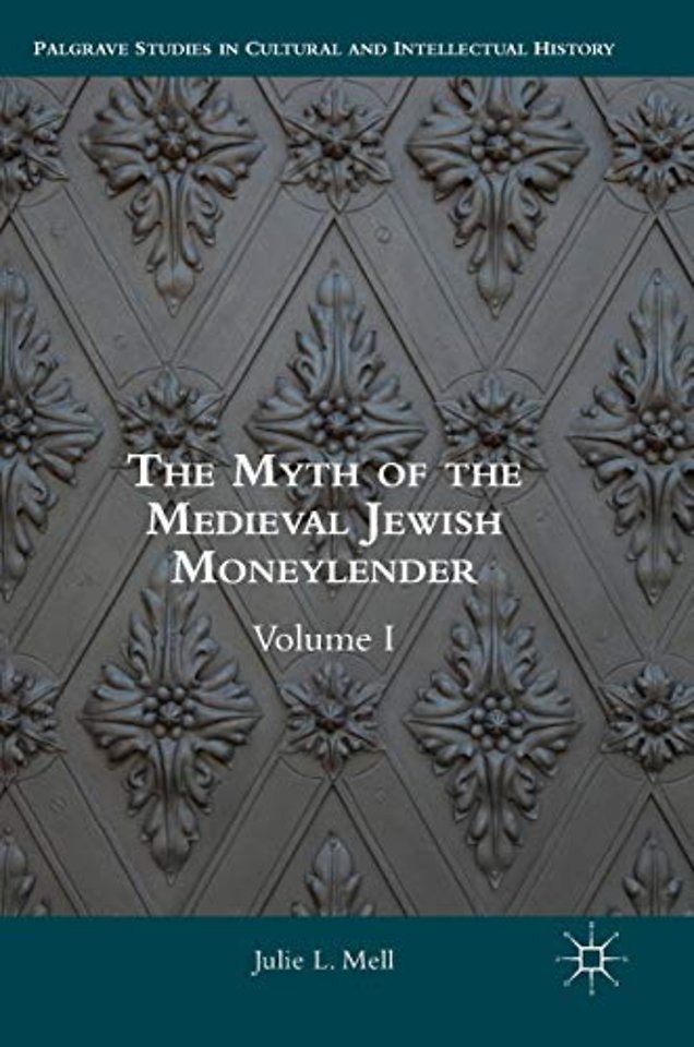 The Myth of the Medieval Jewish Moneylender