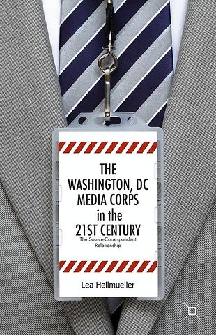 The Washington, DC Media Corps in the 21st Century