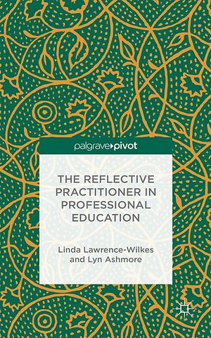 The Reflective Practitioner in Professional Education