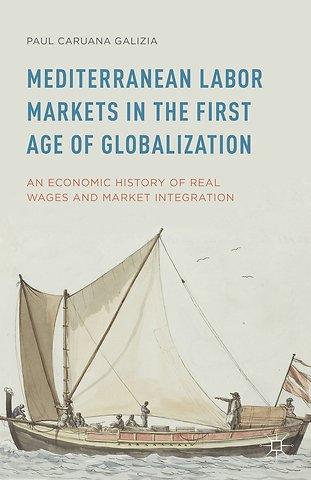 Mediterranean Labor Markets in the First Age of Globalization