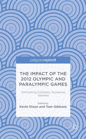 The Impact of the 2012 Olympic and Paralympic Games
