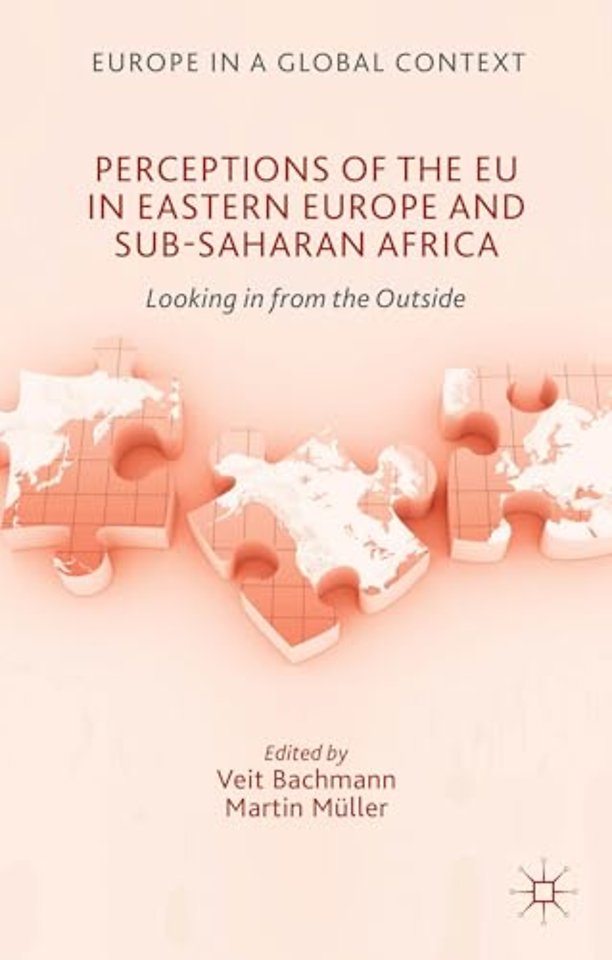 Perceptions of the EU in Eastern Europe and Sub-Saharan Africa