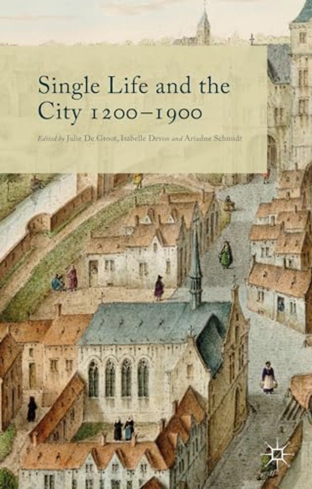Single Life and the City 1200-1900