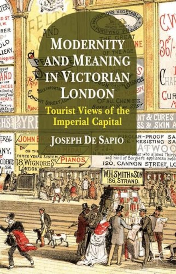 Modernity and Meaning in Victorian London