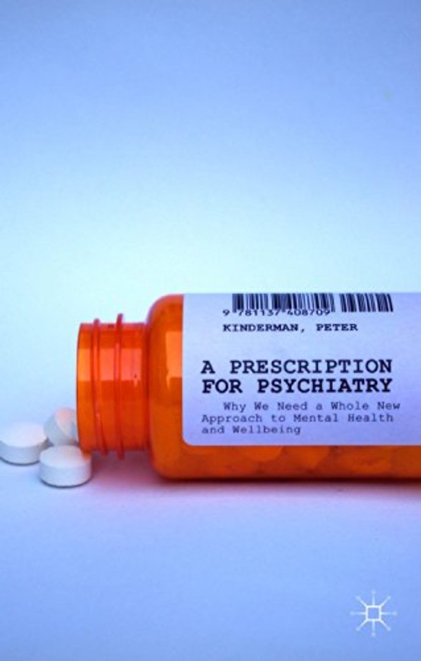 A Prescription for Psychiatry