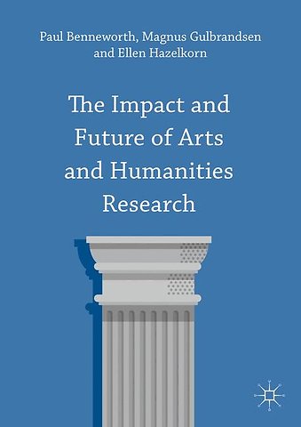 The Impact and Future of Arts and Humanities Research