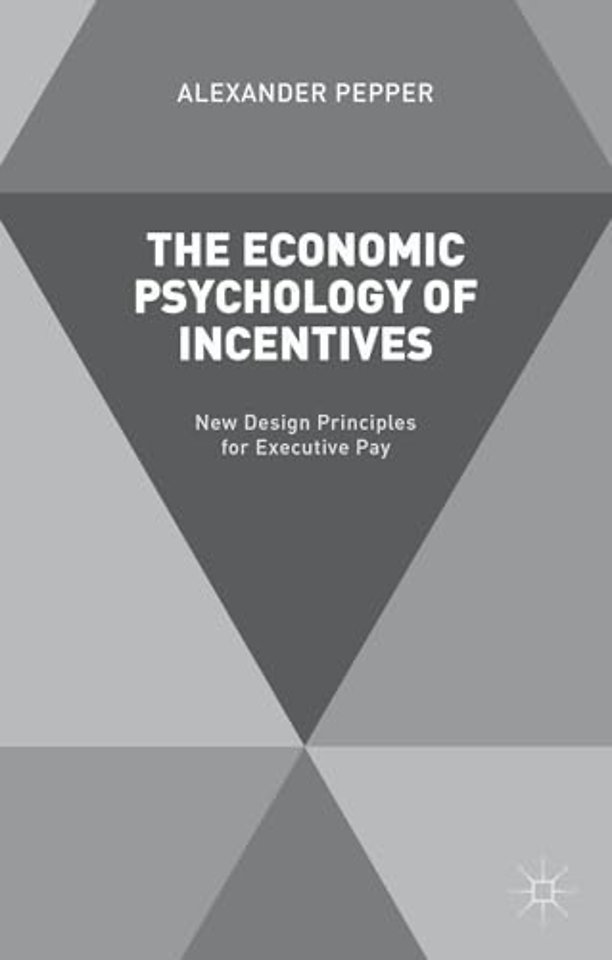 The Economic Psychology of Incentives