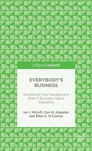 Everybody’s Business: Reclaiming True Management Skills in Business Higher Education