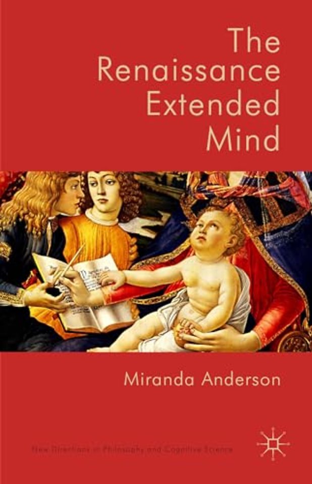 The Renaissance Extended Mind
