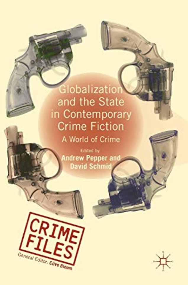 Globalization and the State in Contemporary Crime Fiction