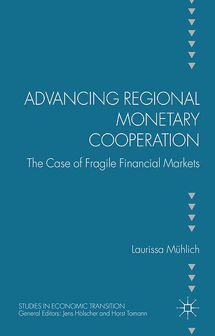 Advancing Regional Monetary Cooperation