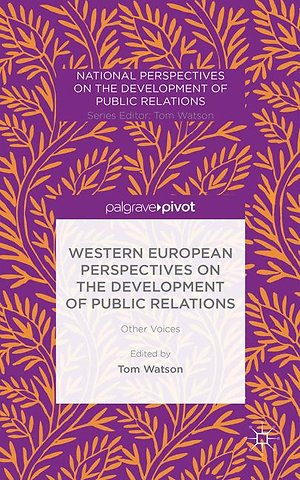 Western European Perspectives on the Development of Public Relations