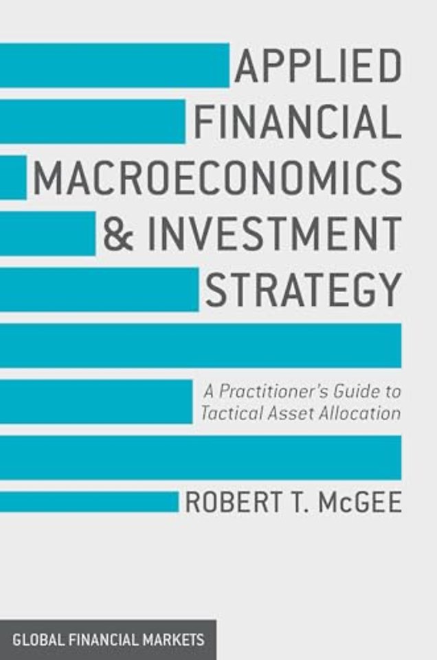 Applied Financial Macroeconomics and Investment Strategy