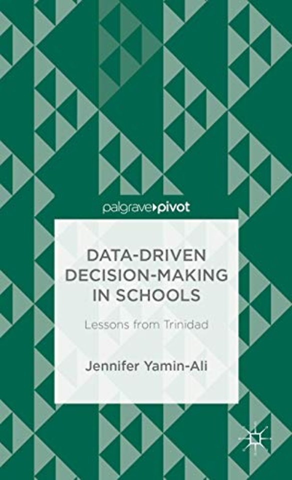 Data-Driven Decision-Making in Schools: Lessons from Trinidad