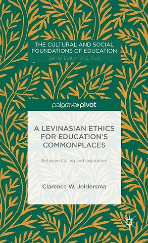 A Levinasian Ethics for Education's Commonplaces