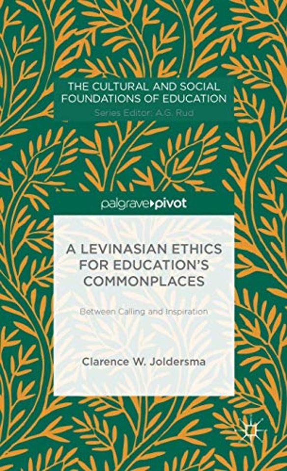 A Levinasian Ethics for Education's Commonplaces