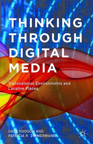 Thinking Through Digital Media