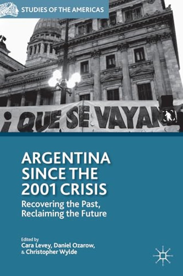 Argentina Since the 2001 Crisis