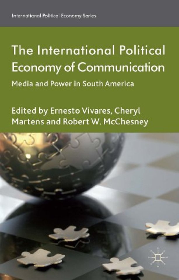 The International Political Economy of Communication