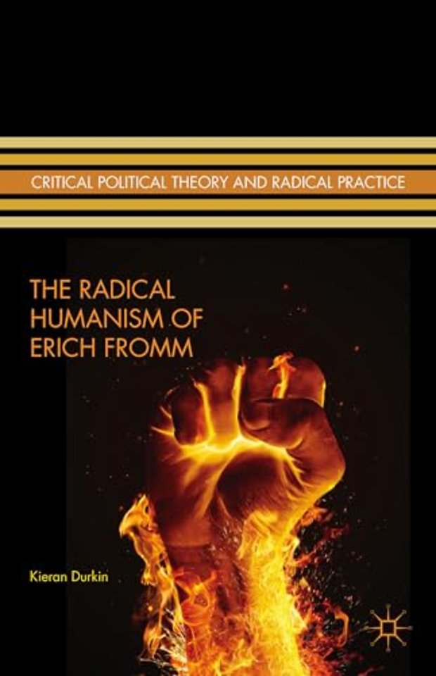 The Radical Humanism of Erich Fromm