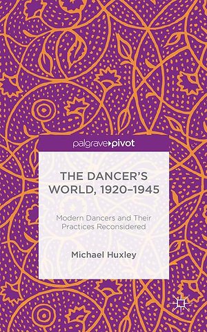 The Dancer's World, 1920 - 1945