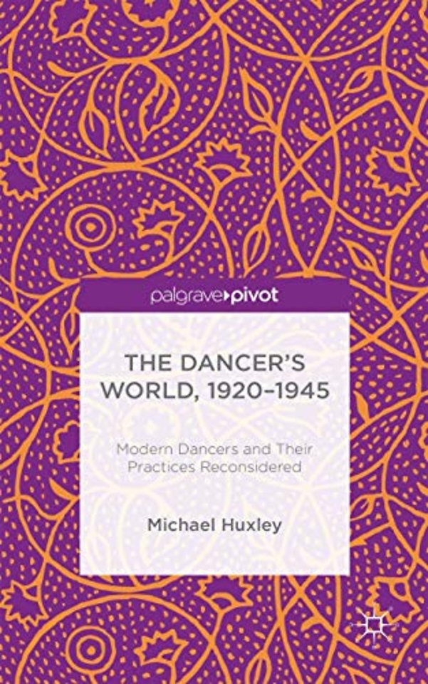 The Dancer's World, 1920 - 1945