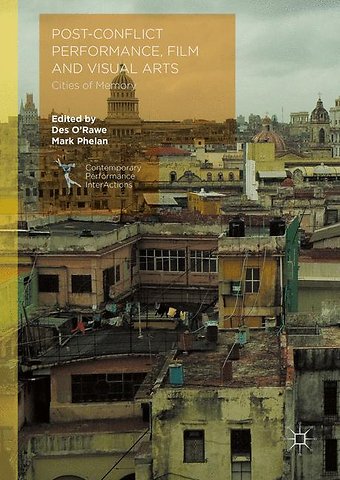 Post-Conflict Performance, Film and Visual Arts