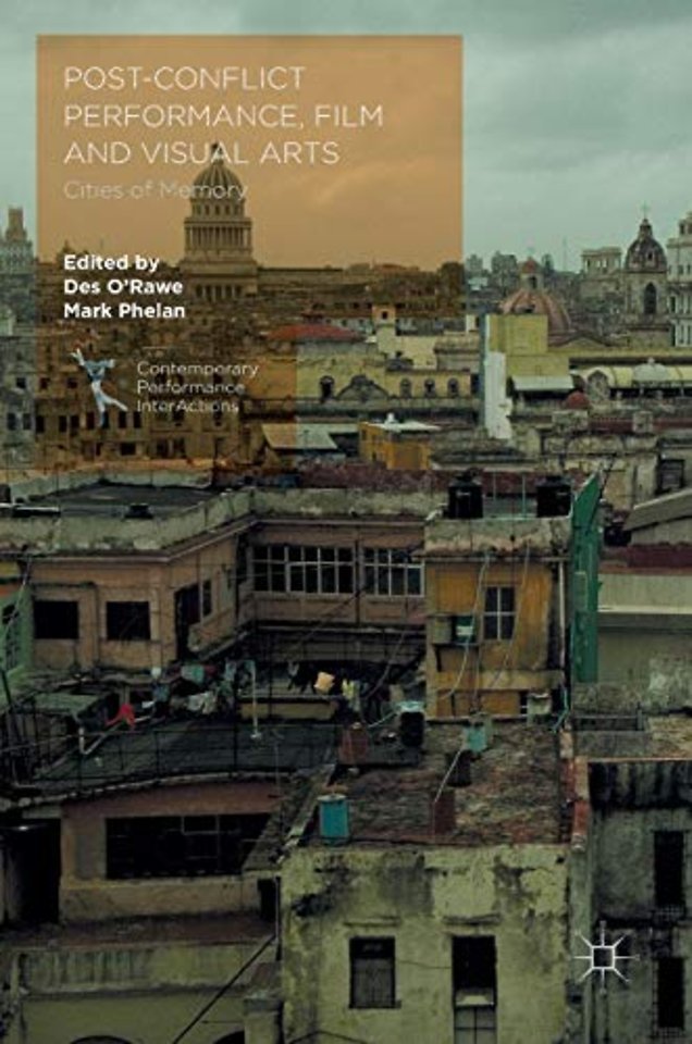 Post-Conflict Performance, Film and Visual Arts