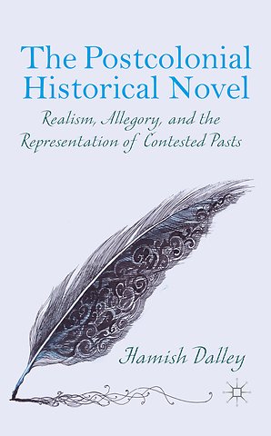 The Postcolonial Historical Novel