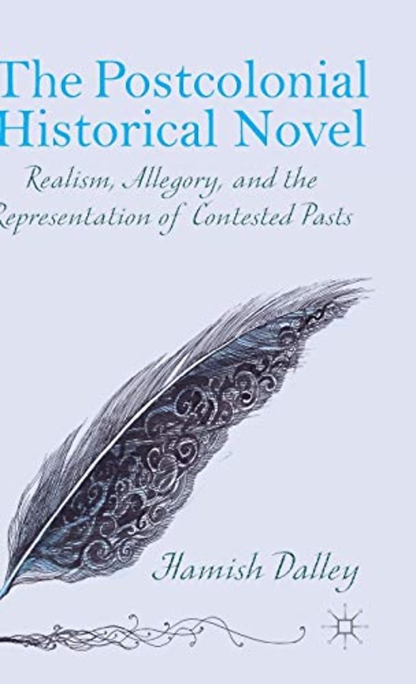 The Postcolonial Historical Novel