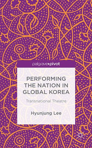 Performing the Nation in Global Korea